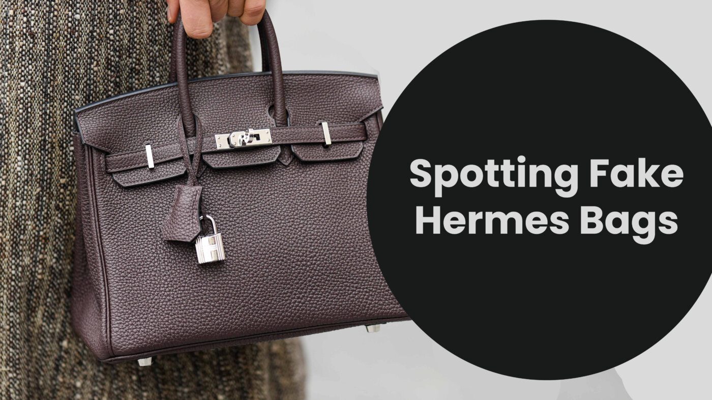[2023 Guide] Spotting Fake Hermes Bags: Don’t Get Duped Again!